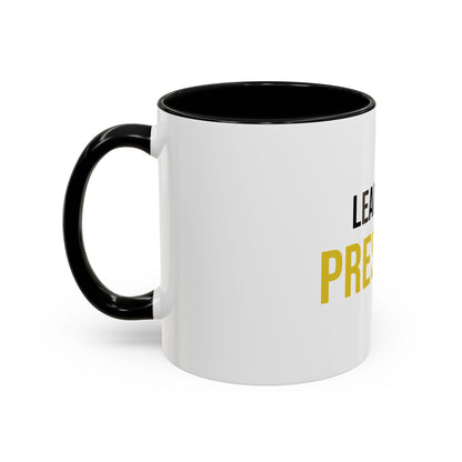 Lead with Presence Coffee Mug