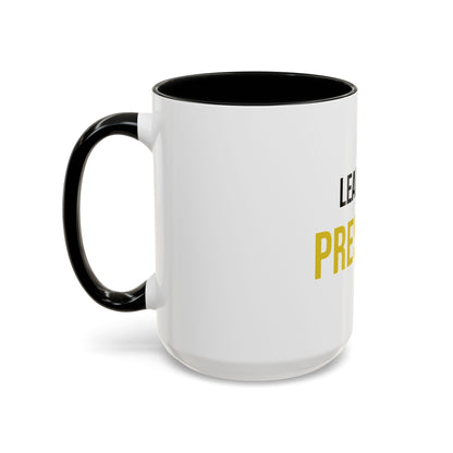 Lead with Presence Coffee Mug