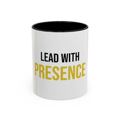 Lead with Presence Coffee Mug