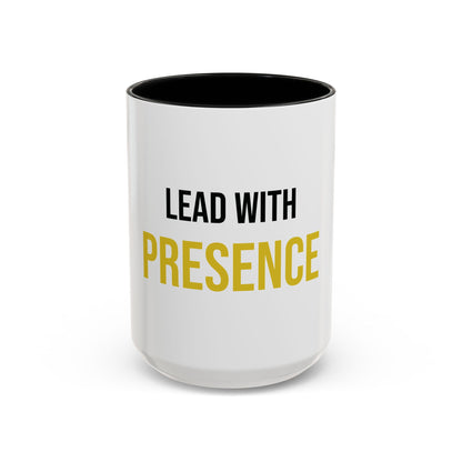 Lead with Presence Coffee Mug