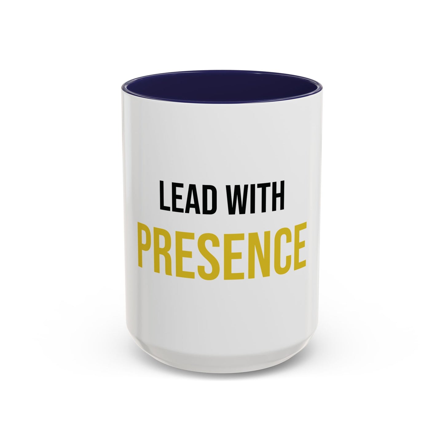 Lead with Presence Coffee Mug