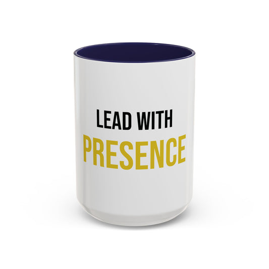 Lead with Presence Coffee Mug
